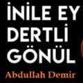 Abdullah Demir-Derdi İsyana Müptelayım