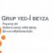 Grup Yedi Beyza-Ey Benim Sultanım Özüm